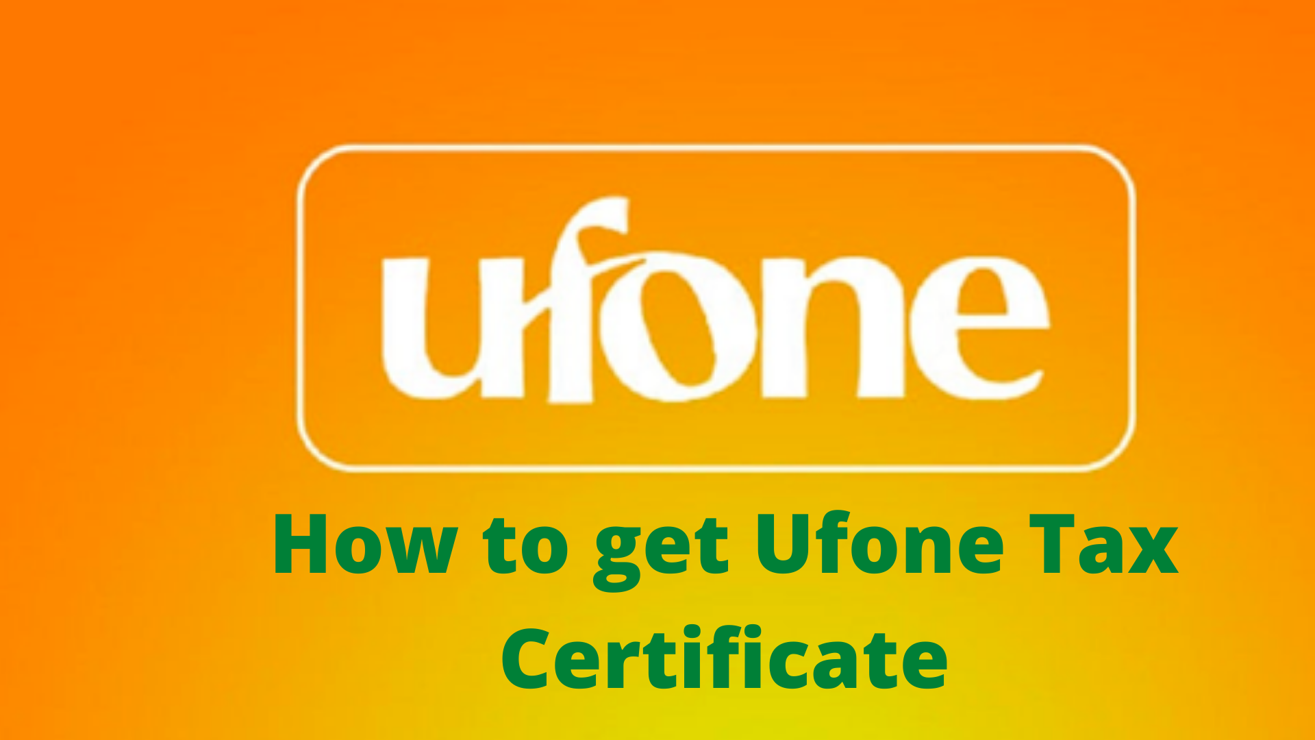 ufone-tax-certificate-2022-get-withholding-tax-deduction-certificate